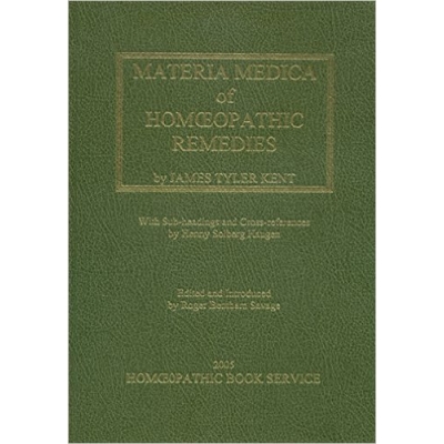 Materia Medica of Homeopathic Remedies by Kent